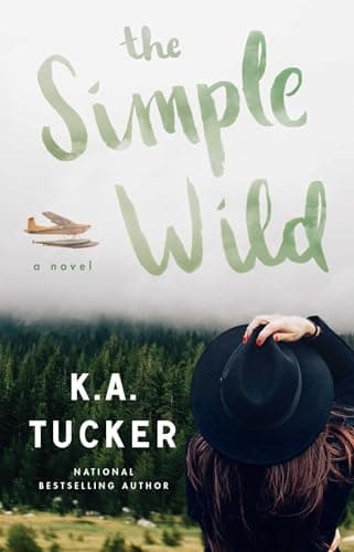 Book cover for The Simple Wild: A Novel by Tucker, K.A.