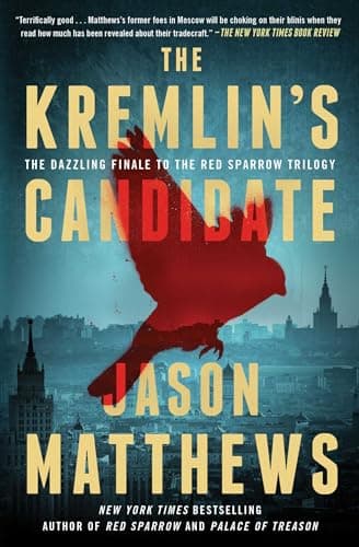 Book cover for The Kremlin's Candidate: A Novel (3) (The Red Sparrow Trilogy) by Matthews, Jason
