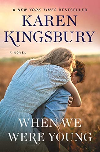 Book cover for When We Were Young: A Novel (Baxter Family Collection) by Kingsbury, Karen