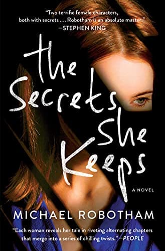 Book cover for The Secrets She Keeps: A Novel by Robotham, Michael