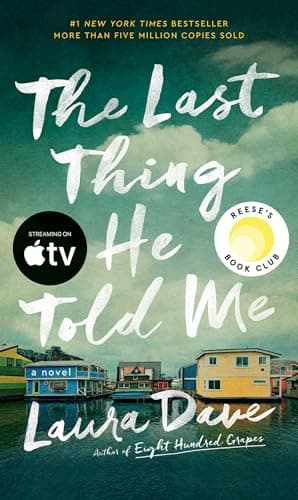 Book cover for The Last Thing He Told Me: A Reese Witherspoon Book Club Pick (The Hannah Hall Series) by Dave, Laura
