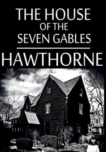 Book cover for The House Of The Seven Gables by Hawthorne, Nathaniel