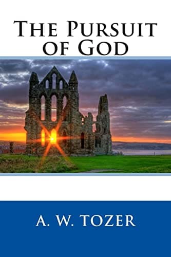 Book cover for The Pursuit of God by Tozer, A. W.