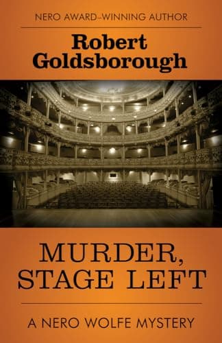Book cover for Murder, Stage Left (The Nero Wolfe Mysteries) by Goldsborough, Robert