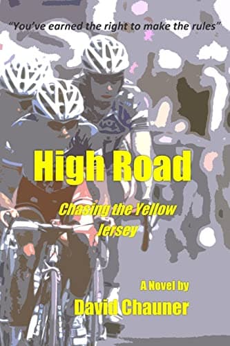 Book cover for High Road: Chasing the Yellow Jersey by Chauner, David