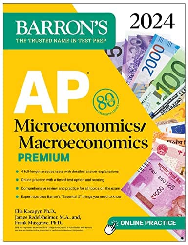AP Microeconomics/Macroeconomics Premium, 2024: 4 Practice Tests + Comprehensive Review + Online Practice (Barron's AP Prep)