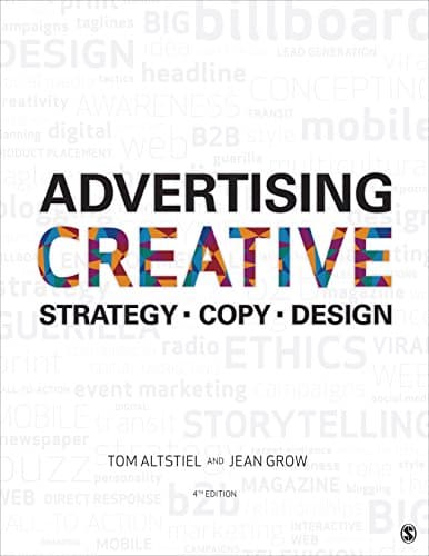 Advertising Creative: Strategy, Copy, and Design