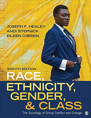 Book cover for Race, Ethnicity, Gender, and Class: The Sociology of Group Conflict and Change by Healey, Joseph F.