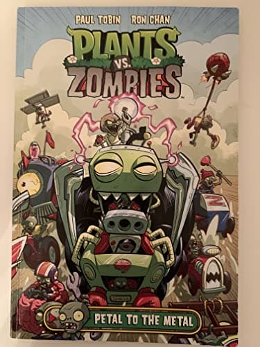 Book cover for Plants vs. Zombies Volume 5: Petal to the Metal [Juvenile Fiction Graphic Novel] by Tobin, Paul; Chan, Ron