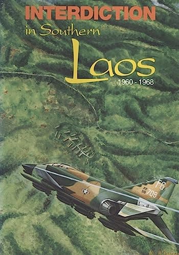 Book cover for Interdiction in Southern Laos, 1960-1968 (United States Air Force in Southeast Asia) by Office of Air Force History