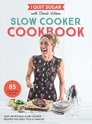 Book cover for I Quit Sugar Slow Cooker Cookbook by Wilson, Sarah