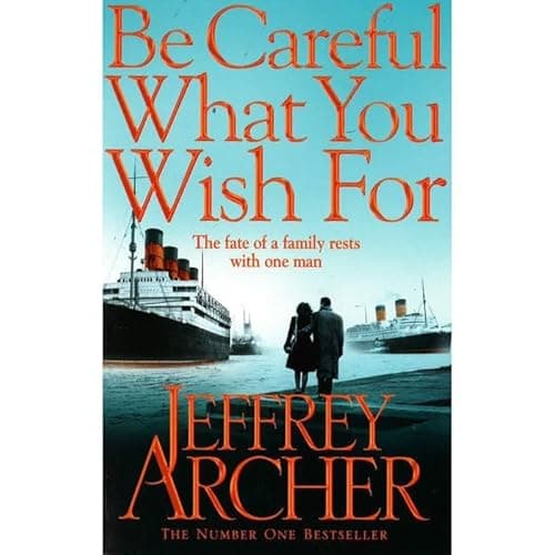 Book cover for Be Careful What You Wish For by Jeffrey Archer
