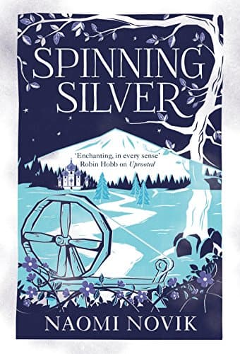 Book cover for Spinning Silver by Naomi Novik