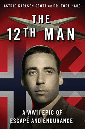 Book cover for 12th Man: A WWII Epic of Escape and Endurance by Haug, Tore