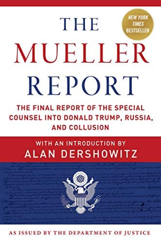 Book cover for The Mueller Report: The Final Report of the Special Counsel into Donald Trump, Russia, and Collusion by Mueller III, Robert S.