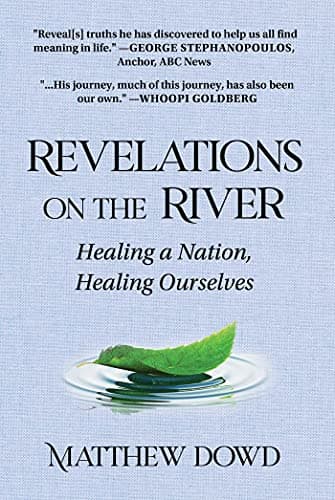 Book cover for Revelations on the River: Healing a Nation, Healing Ourselves by Dowd, Matthew