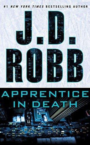 Apprentice in Death (In Death Series)