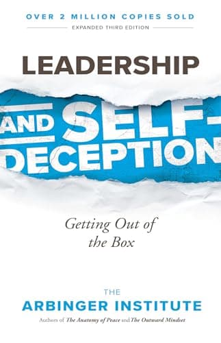 Book cover for Leadership and Self-Deception: Getting Out of the Box by The Arbinger Institute