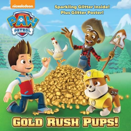 Book cover for Gold Rush Pups! (PAW Patrol) (Pictureback(R)) by Random House