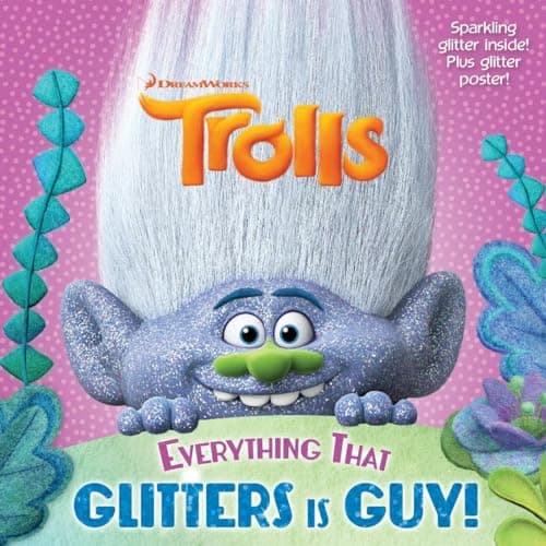 Book cover for Everything That Glitters is Guy! (DreamWorks Trolls) (Pictureback(R)) by Chlebowski, Rachel