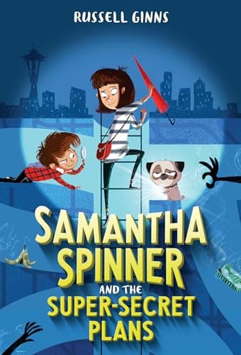 Book cover for Samantha Spinner and the Super-Secret Plans by Ginns, Russell