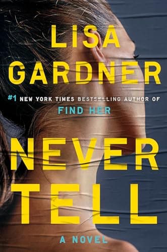 Never Tell: A Novel (Detective D. D. Warren)