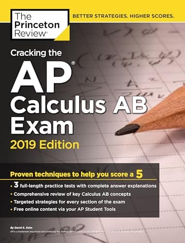 Book cover for Cracking the AP Calculus AB Exam, 2019 Edition: Practice Tests & Proven Techniques to Help You Score a 5 (College Test Preparation) by The Princeton Review