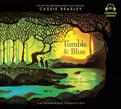 Book cover for Tumble & Blue by Cassie Beasley