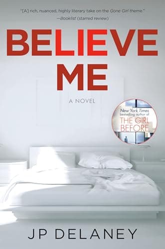Book cover for Believe Me: A Novel by Delaney, JP