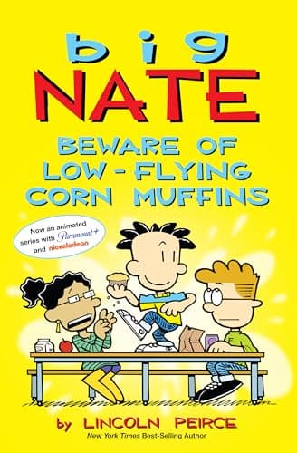 Book cover for Big Nate: Beware of Low-Flying Corn Muffins (Volume 26) by Peirce, Lincoln