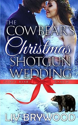 Book cover for The Cowbear's Christmas Shotgun Wedding: Christmas Paranormal Romance (Curvy Bear Ranch) by Brywood, Liv