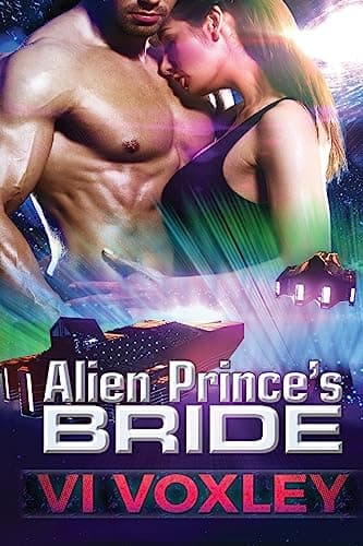 Book cover for Alien Prince's Bride: SciFi Alien Romance by Voxley, Vi