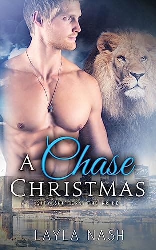 Book cover for A Chase Christmas (City Shifters: The Pride) by Nash, Layla