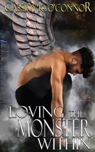 Book cover for Loving the Monster Within by O'Connor, Mrs. Cassidy K.