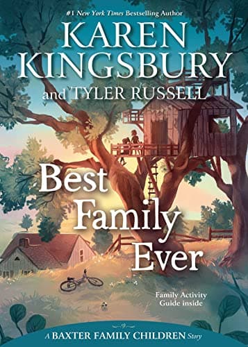 Book cover for Best Family Ever (A Baxter Family Children Story) by Kingsbury, Karen