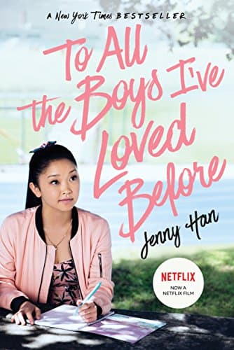 Book cover for To All the Boys I've Loved Before by Han, Jenny