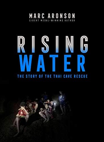 Book cover for Rising Water: The Story of the Thai Cave Rescue by Aronson, Marc