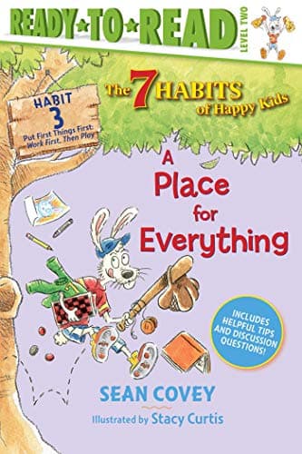 Book cover for A Place for Everything: Habit 3 (Ready-to-Read Level 2) (3) (The 7 Habits of Happy Kids) by Covey, Sean