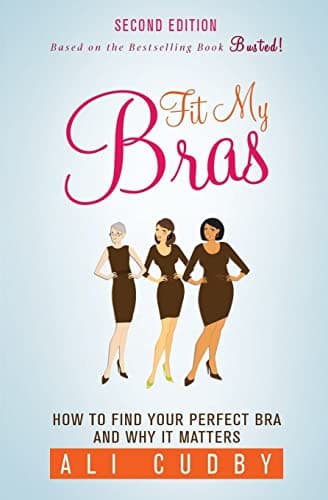 Fit My Bras: How To Find Your Perfect Bra And Why It Matters