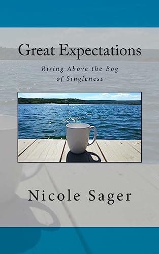 Book cover for Great Expectations: Rising Above the Bog of Singleness (Classic Chats) by Sager, Nicole