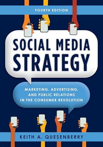 Book cover for Social Media Strategy: Marketing, Advertising, and Public Relations in the Consumer Revolution by Quesenberry, Keith A.
