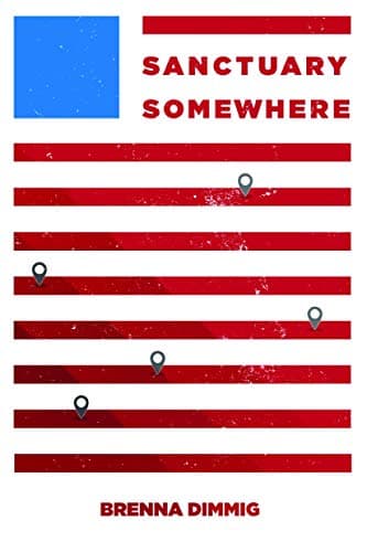 Book cover for Sanctuary Somewhere (YA Verse) by Dimmig, Brenna