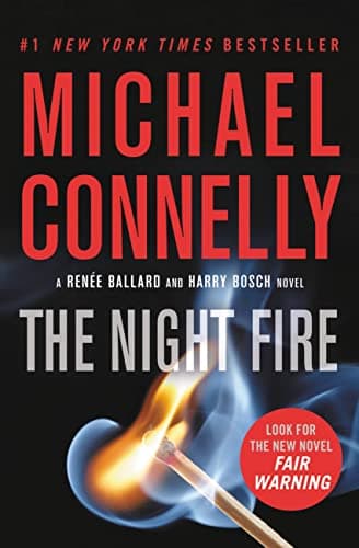 Book cover for The Night Fire (A Renée Ballard and Harry Bosch Novel, 22) by Connelly, Michael