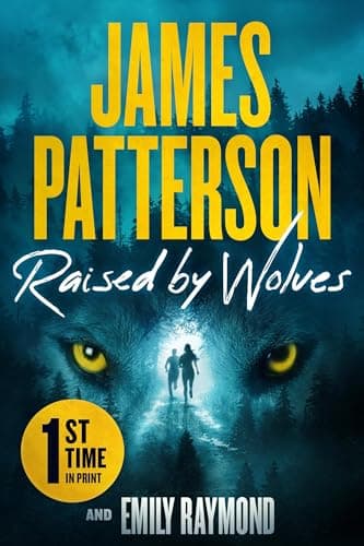 Book cover for Raised by Wolves: A Thriller by Patterson, James