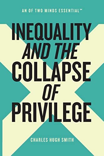 Book cover for Inequality and the Collapse of Privilege (An Of Two Minds Essential) by Smith, Charles Hugh