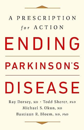 Book cover for Ending Parkinson's Disease: A Prescription for Action by Dorsey MD, Ray
