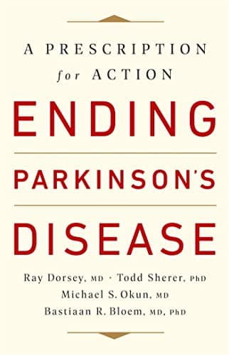Book cover for Ending Parkinson's Disease: A Prescription for Action by Dorsey MD, Ray