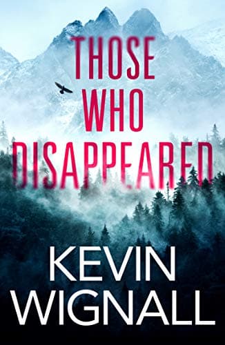Book cover for Those Who Disappeared by Wignall, Kevin