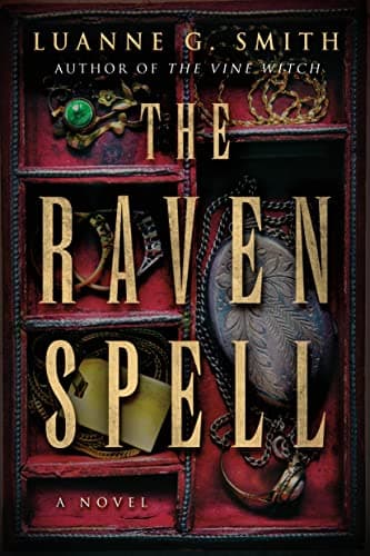 Book cover for The Raven Spell: A Novel (A Conspiracy of Magic) by Smith, Luanne G.
