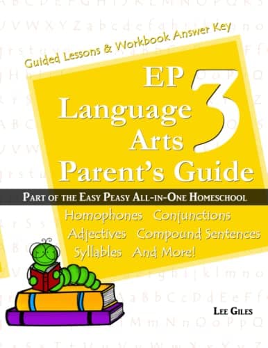 Book cover for EP Language Arts 3 Parent's Guide: Part of the Easy Peasy All-in-One Homeschool by Giles, Lee